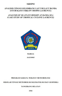 Image of ANALISIS TINGGI GELOMBANG LAUT DI LAUT BANDA
(STUDI KASUS SIKLON TROPIS LAURENCE)