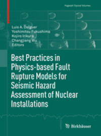 Image of BEST PRACTICES IN PHYSICS-BASED FAULT RUPTURE MODELS FOR SEISMIC HAZARD ASSESSMENT OF NUCLEAR INSTALLATIONS