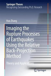 Image of Imaging The Rupture Processes Of Earthquakes Using The Relative Back-Projection Method : Theory And Applications