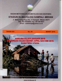 Image of Analisis Hujan Januari 2016 Dan Prakiraan Hujan Maret April Dan mei 2016 Sumatera Utara Tahun XVI No:04 Maret 2016