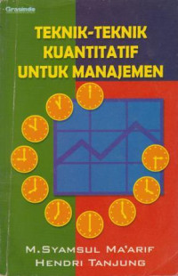 Image of TEKNIK-TEKNIK KUANTITATIF UNTUK MANAJEMEN