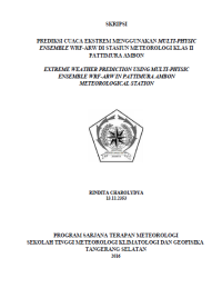Image of PREDIKSI CUACA EKSTREM MENGGUNAKAN MULTI-PHYSIC ENSEMBLE WRF-ARW DI STASIUN METEOROLOGI KLAS II PATTIMURA AMBON