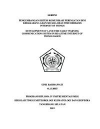 Image of PENGEMBANGAN SISTEM KOMUNIKASI PERINGATAN DINI KEBAKARAN LAHAN SECARA REALTIME BERBASIS INTERNET OF THINGS