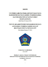 Image of UJI INDEKS LABILITAS UDARA MENGGUNAKAN DATA
RADIOSONDE DAN DATA MODEL NUMERIK GLOBAL 
SAAT KEJADIAN HUJAN SANGAT LEBAT
DI KOTA KUPANG 
 (Studi Kasus 02 Januari 2015)