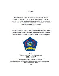 Image of IDENTIFIKASI POLA SUBDUKSI DAN SESAR BESAR
SUMATRA BERDASARKAN ANALISA ANOMALI UDARA
BEBAS DAN ANOMALI BOUGER MENGGUNAKAN SECOND
VERTICAL DERIVATIVE (SVD)