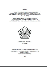 Image of PENENTUAN NILAI AMBANG BATAS INDEKS STABILITAS PADA SAAT KEJADIAN BADAI GUNTUR DI WILAYAH BANJARMASIN (STUDI KASUS BULAN DESEMBER 2015 - NOVEMBER 2016