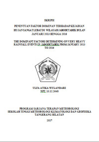 Image of PENENTUAN FAKTOR DOMINAN TERHADAP KEJADIAN HUJAN SANGAT LEBAT DI WILAYAH JABODETABEK BULAN JANUARI 2013 HINGGA 2016
