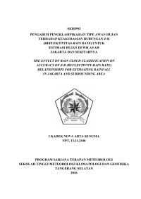 Image of PENGARUH PENGKLASIFIKASIAN TIPE AWAN HUJAN TERHADAP KEAKURASIAN HUBUNGAN Z-R (REFLEKTIVITAS-RAIN RATE) UNTUK ESTIMASI HUJAN DI WILAYAH JAKARTA DAN SEKITARNYA