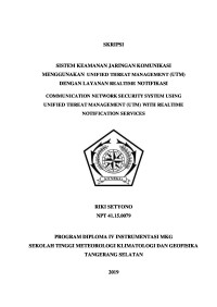 Image of SISTEM KEAMANAN JARINGAN KOMUNIKASI MENGGUNAKAN  UNIFIED THREAT MANAGEMENT (UTM) DENGAN LAYANAN REALTIME NOTIFIKASI