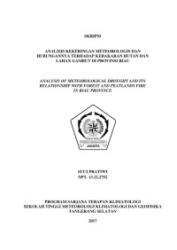 Image of ANALISIS KEKERINGAN METEOROLOGIS DAN HUBUNGANNYA TERHADAP KEBAKARAN HUTAN DAN LAHAN GAMBUT DI PROVINSI RIAU