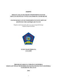 Image of PERANCANGAN FILTER BUTTERWORTH INFINITE IMPULSE RESPONSE UNTUK GELOMBANG GEMPABUMI