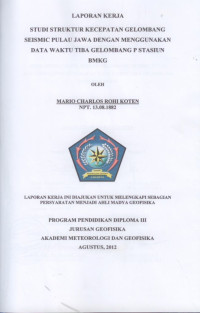 Image of “STUDI STRUKTUR KECEPATAN GELOMBANG SEISMIK PULAU JAWA DENGAN MENGGUNAKAN DATA WAKTU TIBA GELOMBANG 
P STASIUN BMKG”