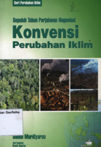 Image of Sepuluh Tahun Perjalanan Negosiasi Konvensi Perubahan Iklim