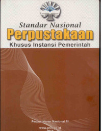 Image of Standar Nasional PERPUSTAKAAN Khusus Instansi Pemerintah
