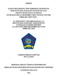 Image of KAJIAN PENGARUH EL NIÑO TERHADAP CURAH HUJAN DI BANYUWANGI, WAINGAPU DAN KUPANG SAAT MONSUN MUSIM PANAS AUSTRALIA
(STUDI KASUS BULAN DESEMBER TAHUN 2015 DAN JANUARI-FEBRUARI TAHUN 2016)