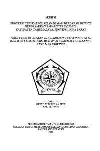Image of Proyeksi Tingkat Kejadian Demam Berdarah Dengue Berdasarkan Parameter Iklim di Kabupaten Tasikmalaya, Provinsi Jawa Barat