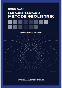 Buku Ajar Dasar-Dasar Metode Geolistrik