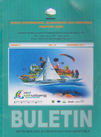 Image of BULETIN METEOROLOGI,KLIMATOLOGI,DAN GEOFISIKA PROVINSI ACEH TAHUN V NO.12 DESEMBER 2017