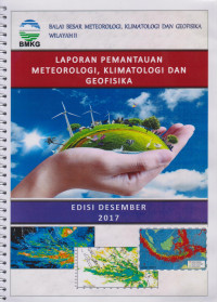 Image of Laporan Pemantauan Meteorologi, Klimatologi Dan Geofisika Desember 2017