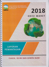Image of LAPORAN PEMANTAUAN CUACA, IKLIM DAN GEMPA EDISI MARET 2018