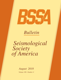 Image of BSSA BULLETIN SEISMOLOGICAL SOCIETY OF AMERICA August  2018 volume 108 number 4