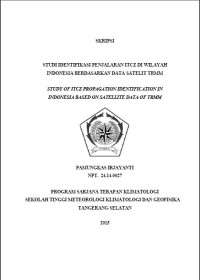 Image of STUDI IDENTIFIKASI PENJALARAN ITCZ DI WILAYAH
INDONESIA BERDASARKAN DATA SATELIT TRMM
STUDY OF ITCZ PROPAGATION IDENTIFICATION IN
INDONESIA BASED ON SATELLITE DATA OF TRMM
