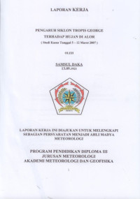 Image of PENGARUH SIKLON TROPIS GEORGE TERHADAP HUJAN DI ALOR
 ( StudiKasusTanggal   5  Maret - 12  Maret 2007  )